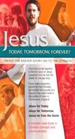 Jesus: Today, Tomorrow, Forever