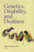 Genetics, Disability and Deafness