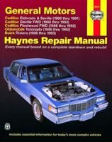 GM Cadillac Eldorado, Seville, Deville, Fleetwood (Fwd) Oldsmobile Tornado and Buick Riviera Automotive Repair Manual