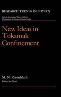 New Ideas in Tokamak Confinement