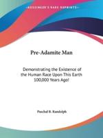 Pre-Adamite Man