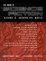 The Road to Science Fiction. Vol. 6 Around the World