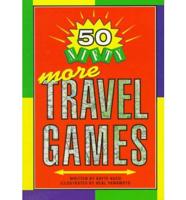 50 Nifty More Travel Games