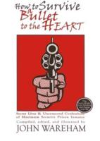How to Survive a Bullet to the Heart