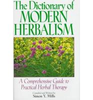 Dictionary of Modern Herbalism