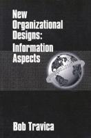 New Organizational Designs: Information Aspects