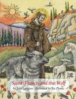 Saint Francis & The Wolf