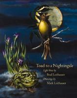Toad to a Nightingale