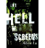 The Hell Screens