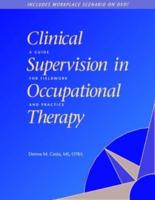 Clinical Supervision in Occupational Therapy