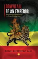 The Downfall of Emperor Haile Selassie of Ethiopia