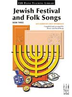 Jewish Festival and Folk Songs, Book Three