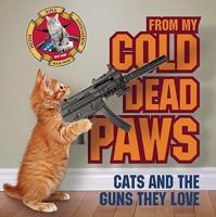 From My Cold Dead Paws