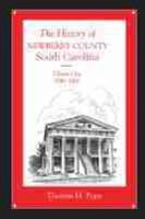 The History of Newberry County, South Carolina V. 1; 1749-1860
