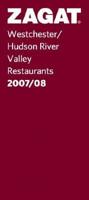 Zagat Westchester/Hudson Valley Restaurants 2008/09