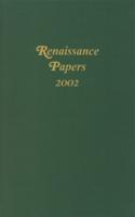 Renaissance Papers 2002
