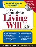 The Complete Living Will Kit (+CD-ROM)