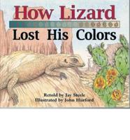 How Lizard Lost His Colors (Ltr USA)