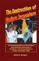 The Destruction of Modern Jerusalem