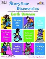 Storytime Discoveries. Read-Aloud Stories and Demonstrations About Earth Science