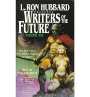 L. Ron Hubbard Presents Writers of the Future. Vol. 13