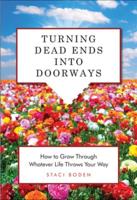 Turning Dead Ends Into Doorways