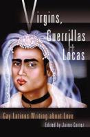Virgins, Guerrillas & Locas