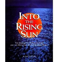 Into the Rising Sun