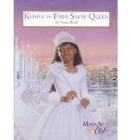 Keisha, the Fairy Snow Queen