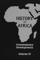 History of Africa v. 4; Contemporary Developments