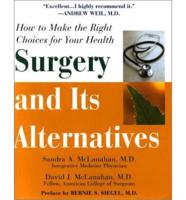 Surgery and Its Alternatives