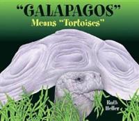 Galapagos Means "Tortoises"