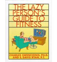 The Lazy Person's Guide to Fitness