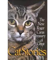 The New Roger Caras Treasury of Cat Stories