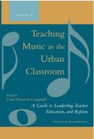 Teaching Music in the Urban Classroom Set