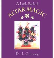 A Little Book of Altar Magic