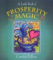 A Little Book of Prosperity Magic