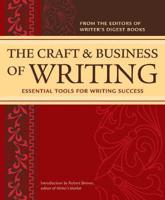 The Craft & Business of Writing