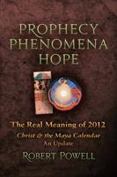 Prophecy, Phenomena, Hope