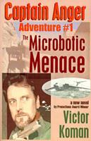 The Microbotic Menace