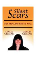 Silent Scars: The True Story of Linda Gilman