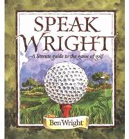 Speak Wright