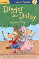 Digger and Daisy Star in a Play