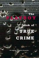 The Playboy Book of True Crime