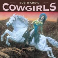 Bob Wade's Cowgirls