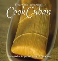 Three Guys from Miami Cook Cuban