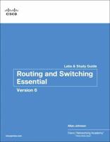 Routing and Switching Essentials V6. Labs and Study Guide