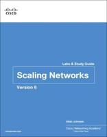 Scaling Networks V6. Labs & Study Guide