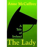 The Lady: A Tale of Ireland