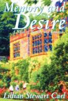 Memory and Desire: A Novel of Mystery and Romance